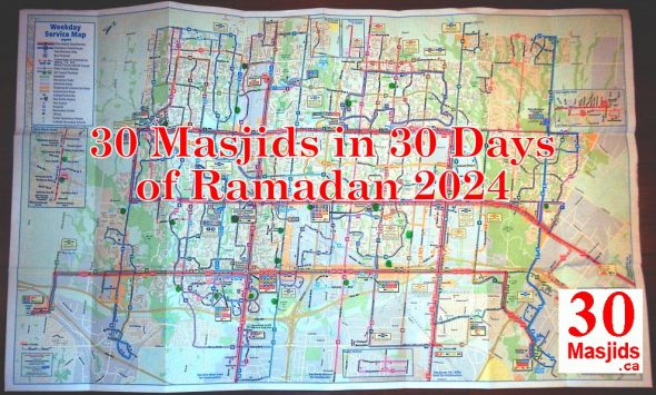 30 Masjids in 30 Days of Ramadan 2024 - Brampton, Ontario